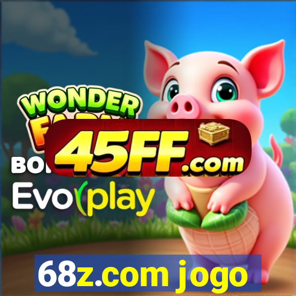68z.com jogo